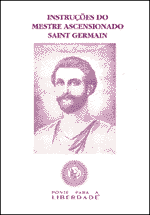 Instrues do Mestre Ascensionado Saint Germain